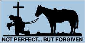 Not Perfect But Forgiven Cowboy